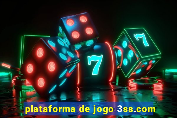 plataforma de jogo 3ss.com